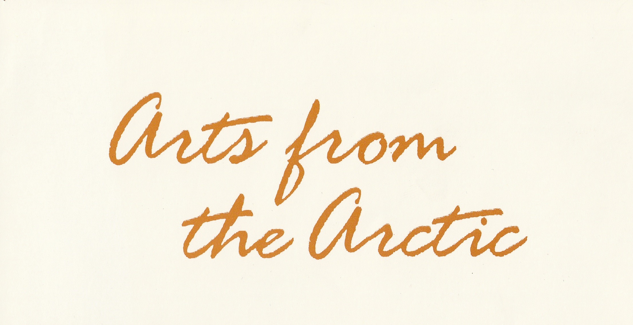 Inbjudningskort till invigningen Arts from the Arctic på Art M