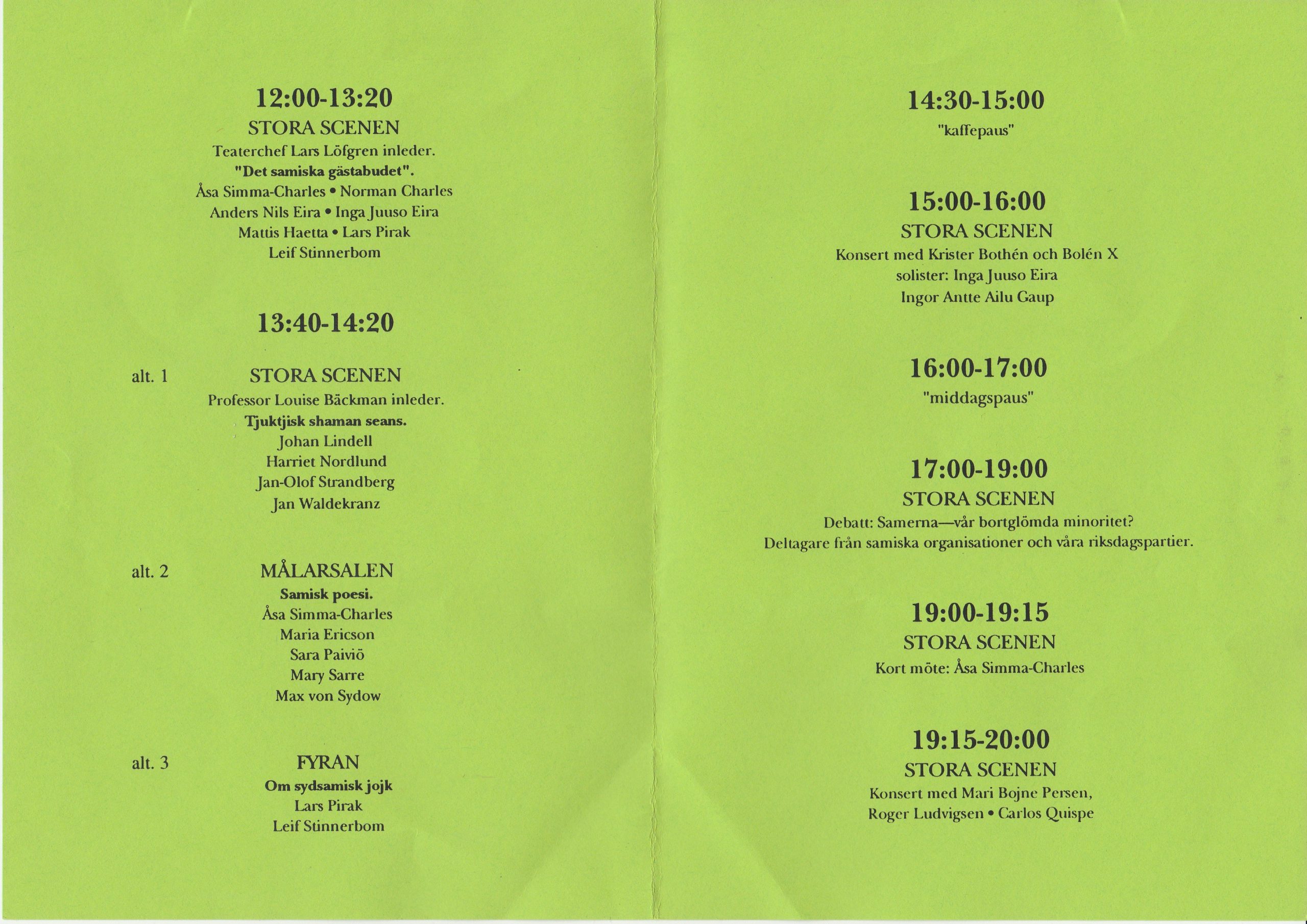 Programpunkterna för Samiska Gästabudet på Dramaten 1992.